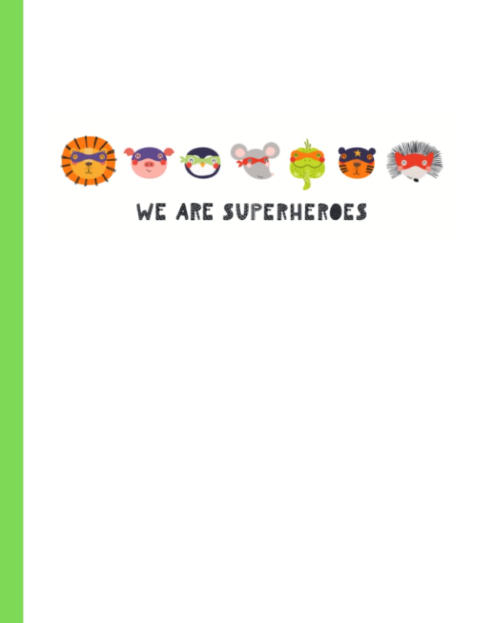 Cute Superheroes: Wide Ruled Lined Notebook (Composition Book, Journal) (8x10): Great for Writers, Notetakers, Journal Keepers