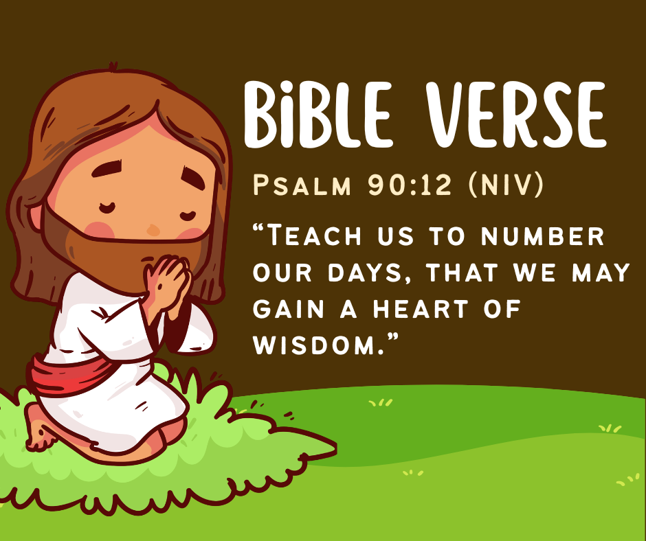 “Make Today Count!” — Psalm 90:12