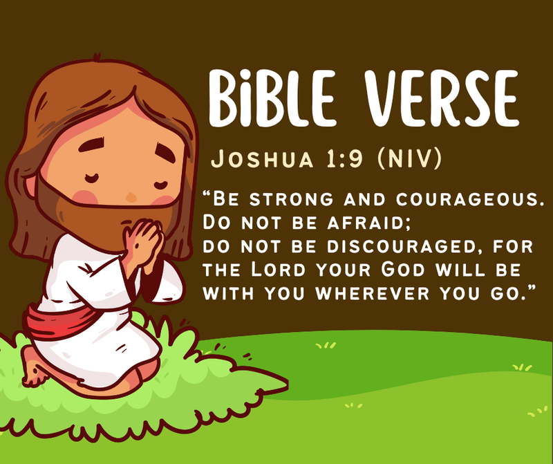 Be Strong and Courageous (Joshua 1:9)