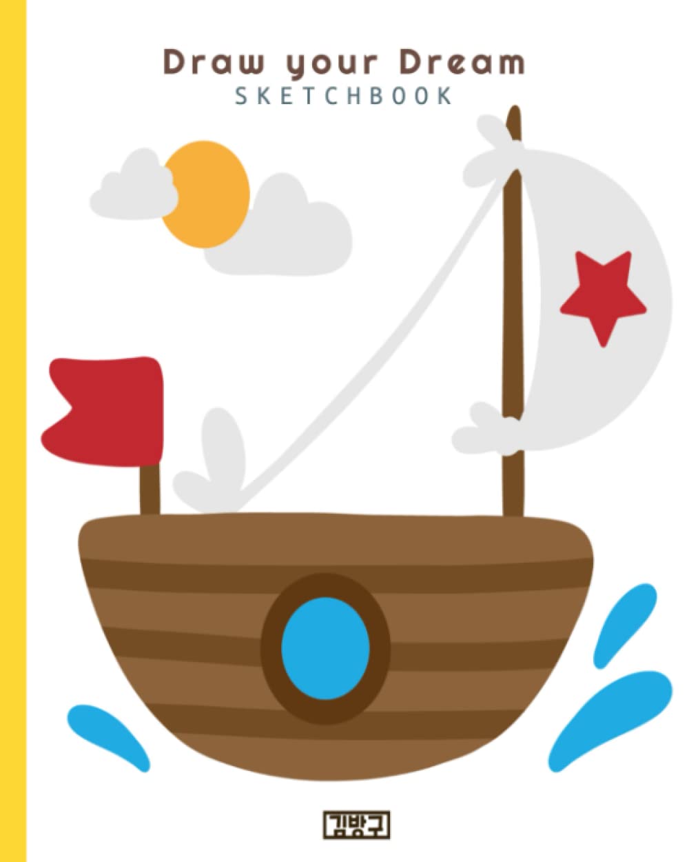 sketchbook: Draw your Dream Sketchbook